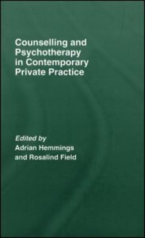 Counselling and Psychotherapy in Contemporary Private Practice