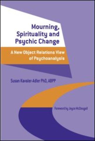 Mourning, Spirituality and Psychic Change
