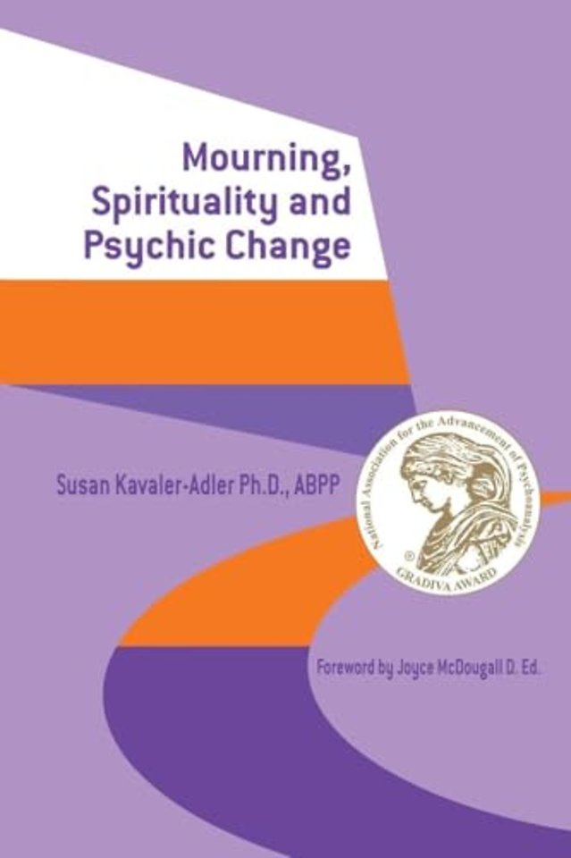 Mourning, Spirituality and Psychic Change