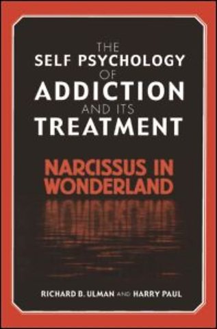 Self Psychology of Addiction and its Treatment