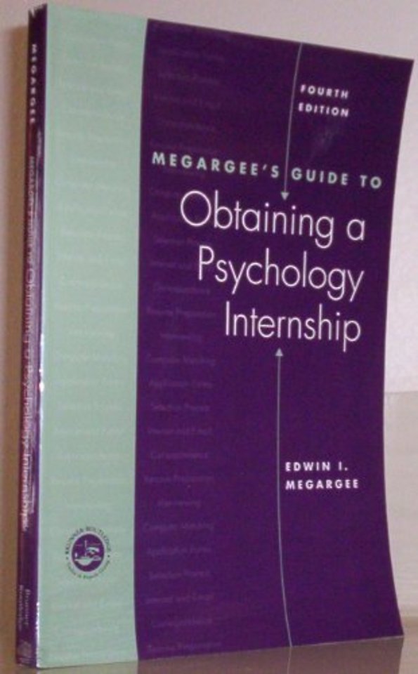 Megargee's Guide to Obtaining a Psychology Internship