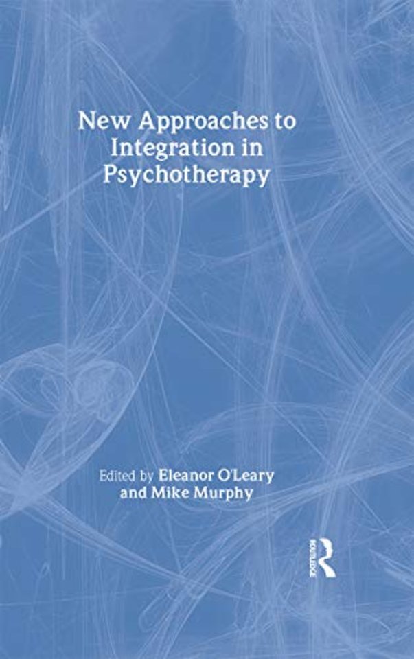 New Approaches to Integration in Psychotherapy