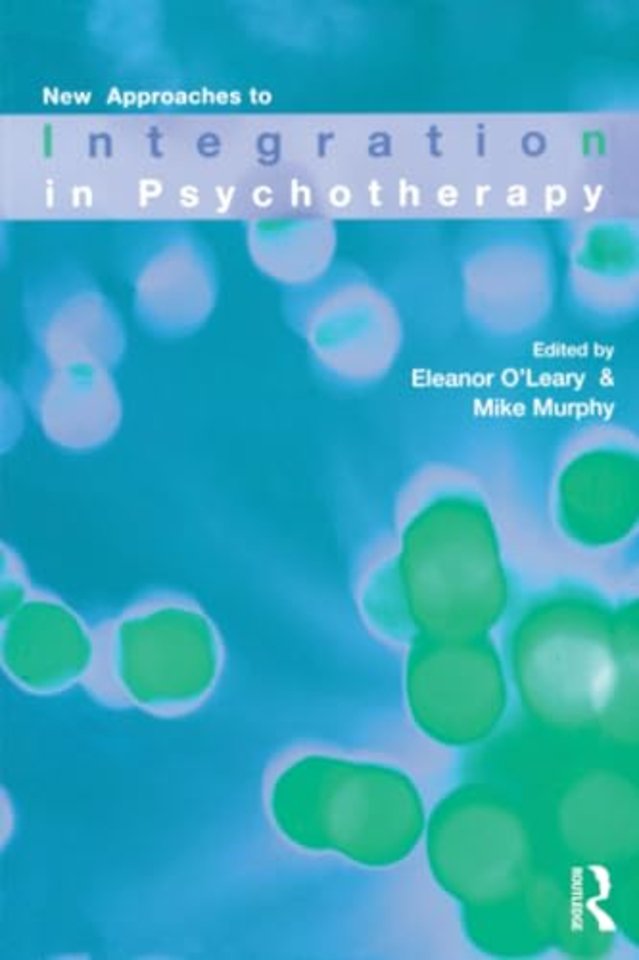 New Approaches to Integration in Psychotherapy