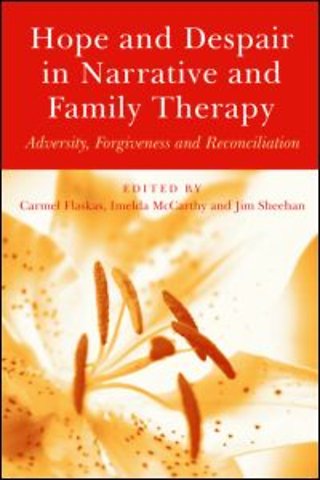 Hope and Despair in Narrative and Family Therapy