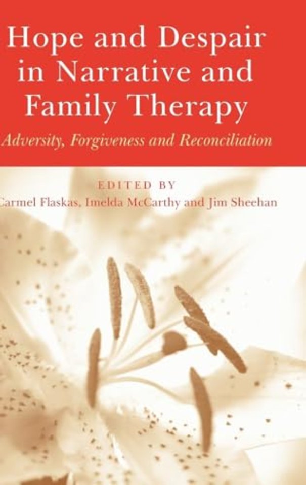Hope and Despair in Narrative and Family Therapy