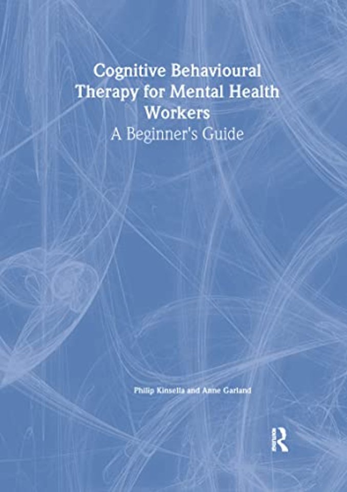 Cognitive Behavioural Therapy for Mental Health Workers
