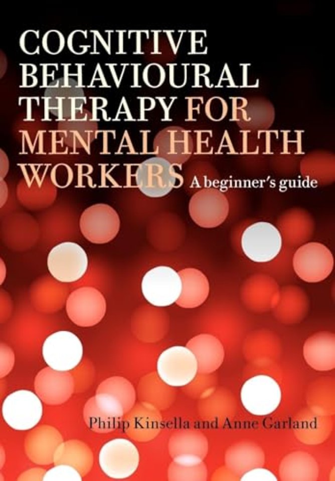 Cognitive Behavioural Therapy for Mental Health Workers