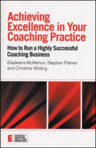 Achieving Excellence in Your Coaching Practice