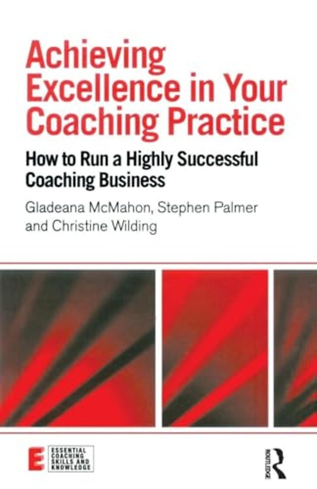 Achieving Excellence in Your Coaching Practice
