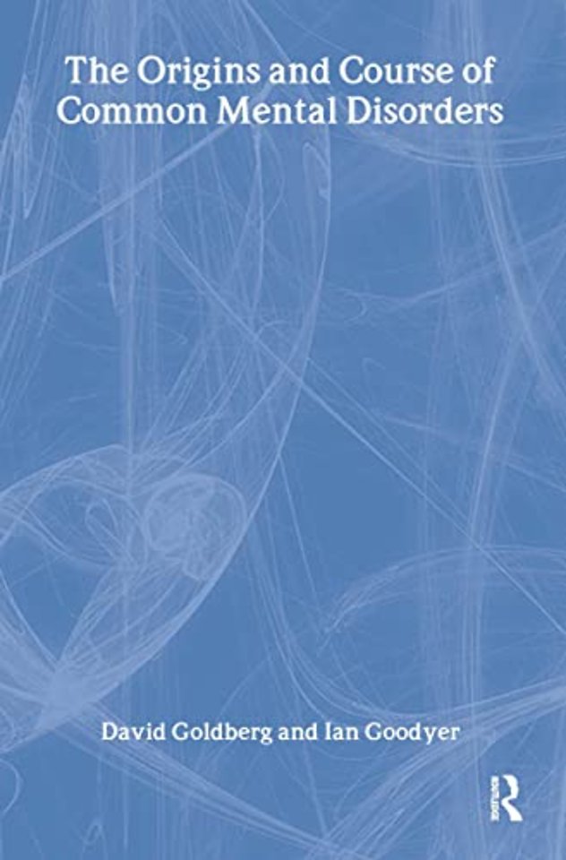 Origins and Course of Common Mental Disorders