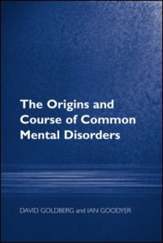 Origins and Course of Common Mental Disorders