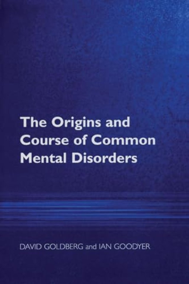 Origins and Course of Common Mental Disorders