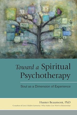 Toward a Spiritual Psychotherapy