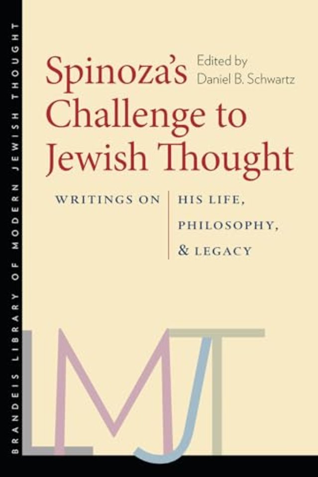 Spinoza′s Challenge to Jewish Thought – Writings on His Life, Philosophy, and Legacy