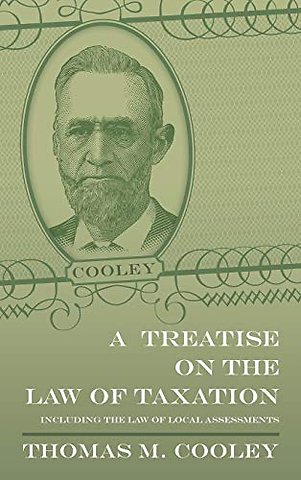 A Treatise on the Law of Taxation