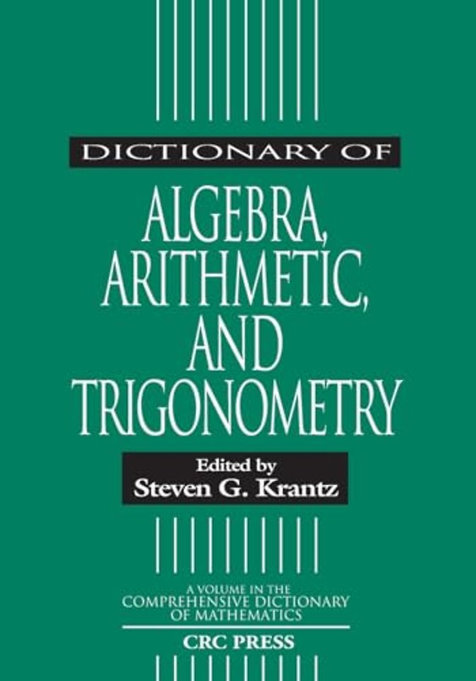 Dictionary of Algebra, Arithmetic, and Trigonometry