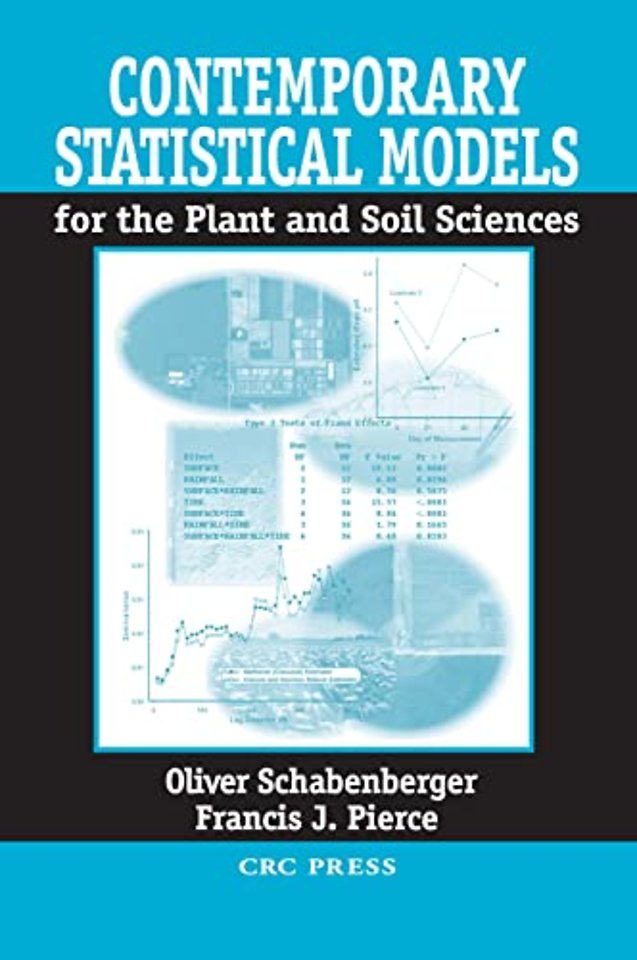 Contemporary Statistical Models for the Plant and Soil Sciences