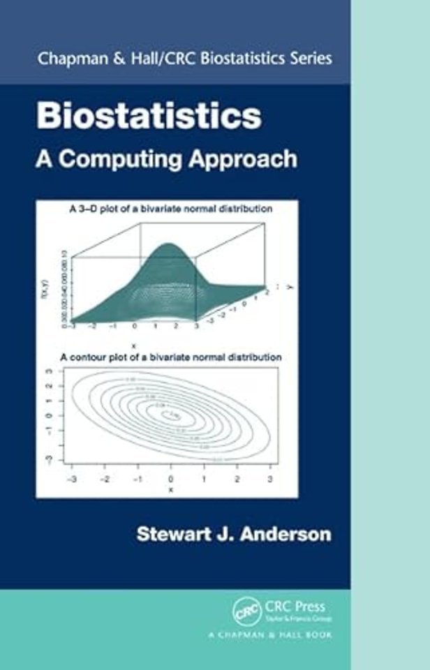 Biostatistics: A Computing Approach