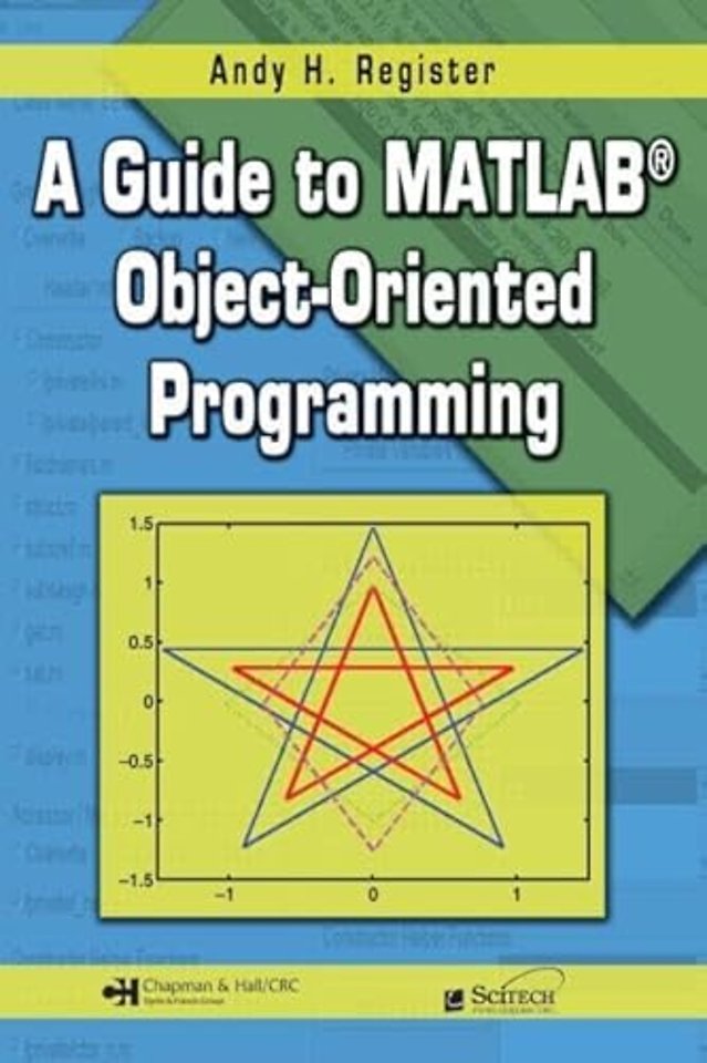 Guide to MATLAB Object-Oriented Programming