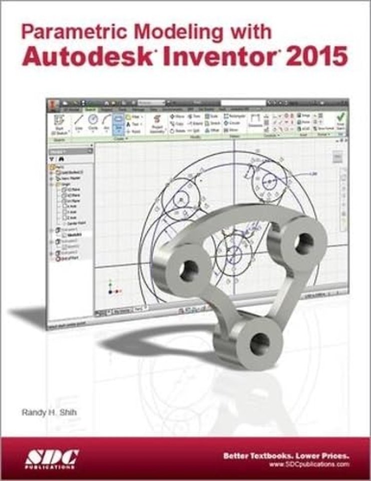 Parametric Modeling with Autodesk Inventor 2015