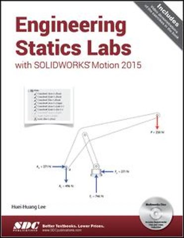 Engineering Statics Labs with SOLIDWORKS Motion 2015