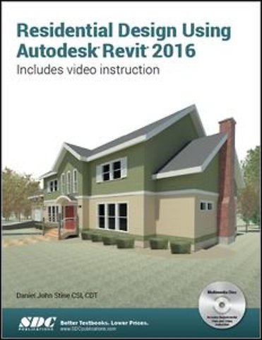 Residential Design Using Autodesk Revit 2016