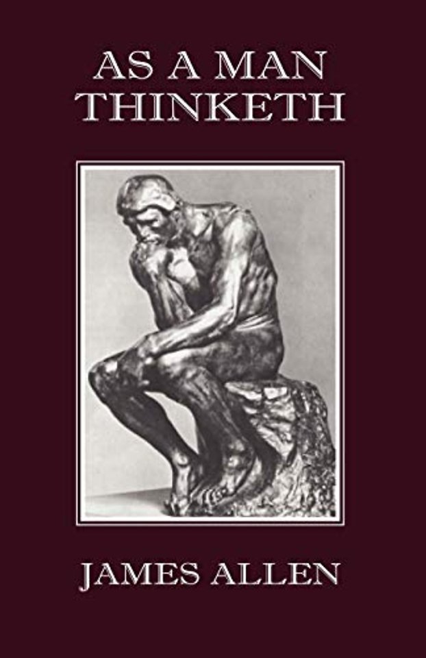 As A Man Thinketh