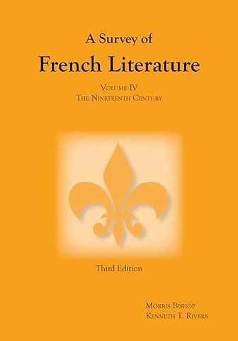 Survey of French Literature, Volume 4