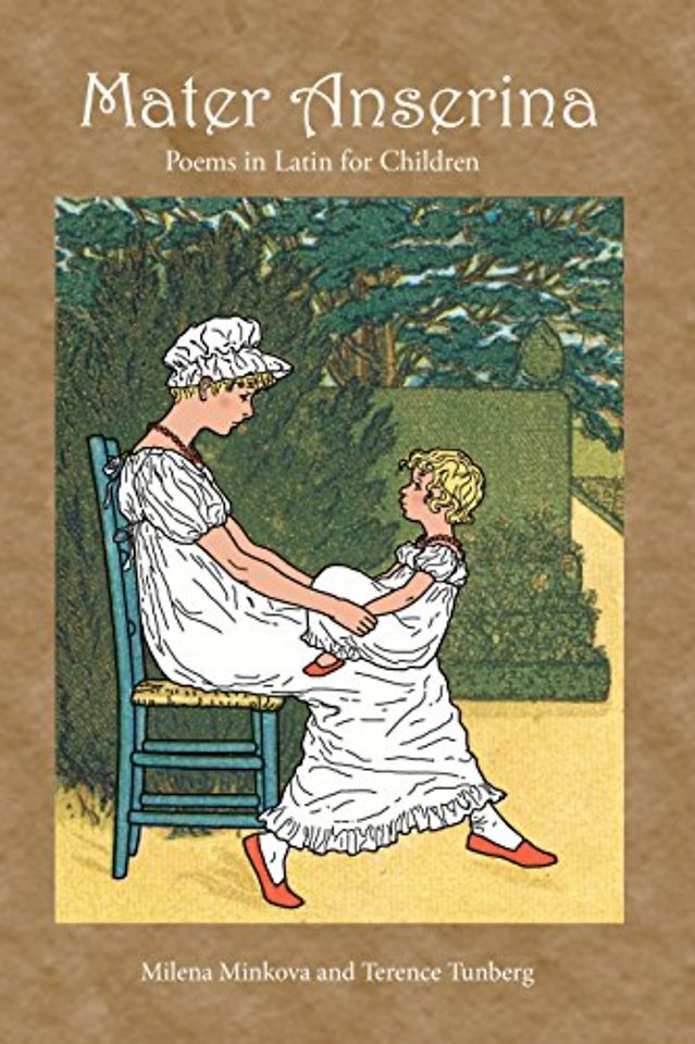 Mater Anserina: Poems in Latin for Children