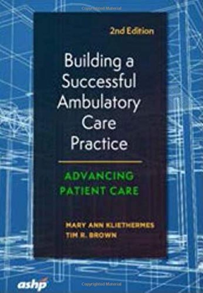 Building a Successful Ambulatory Care Practice