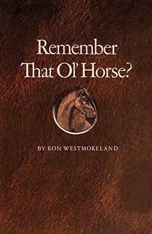 Remember That Ol` Horse?
