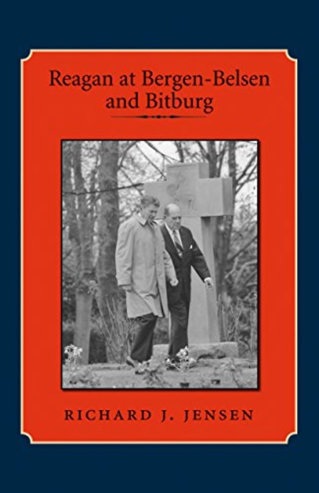 Reagan at Bergen–Belsen and Bitburg