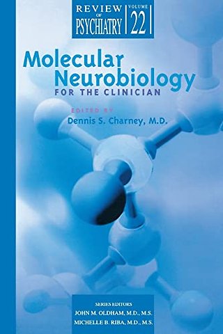 Molecular Neurobiology for the Clinician