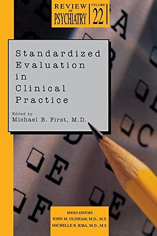 Standardized Evaluation in Clinical Practice