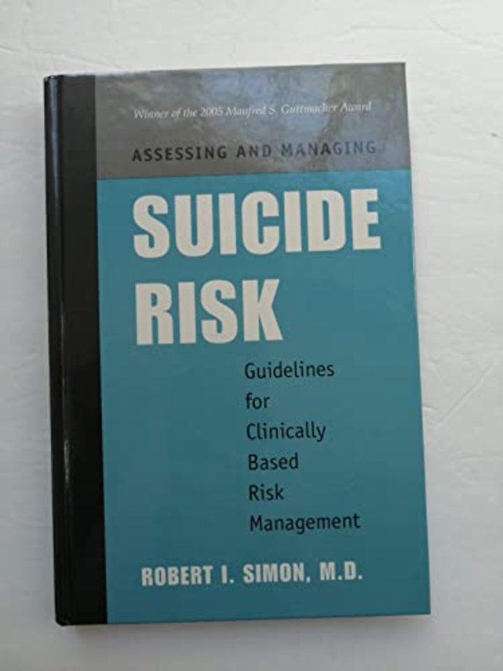 Assessing and Managing Suicide Risk
