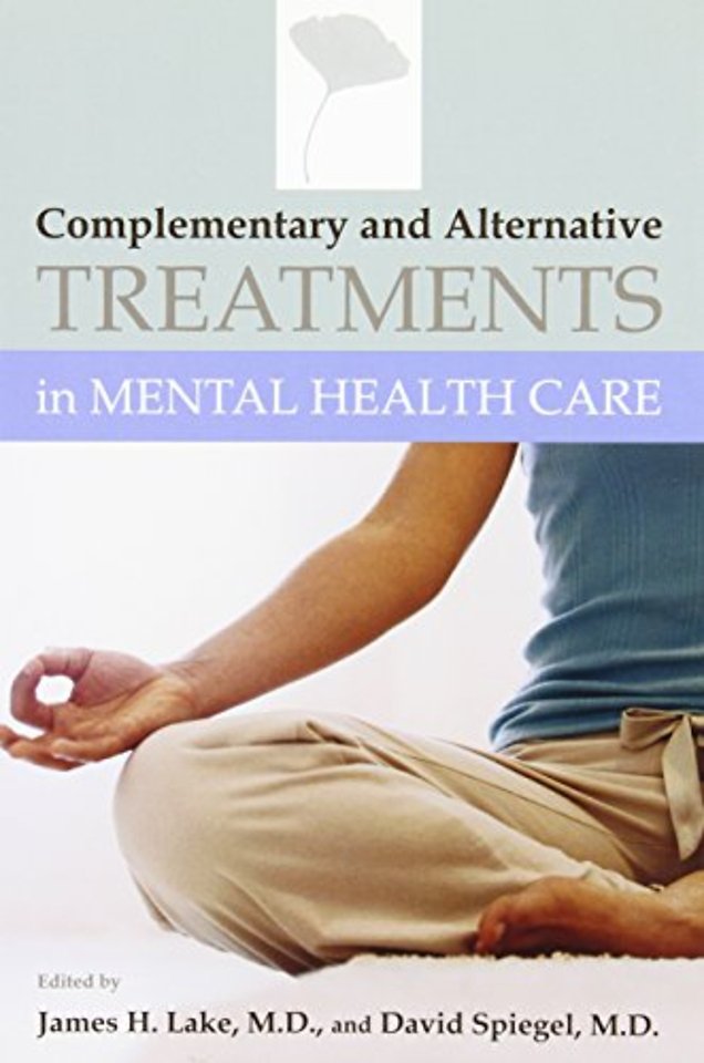 Complementary and Alternative Treatments in Mental Health Care