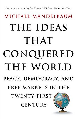 The Ideas That Conquered The World