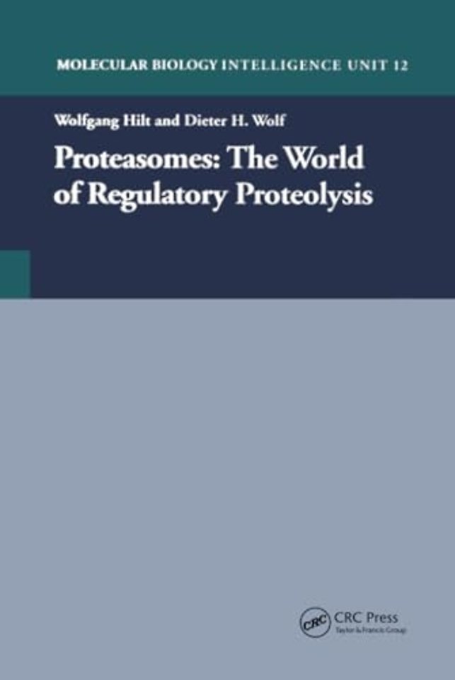 Proteasomes: The World of Regulatory Proteolysis