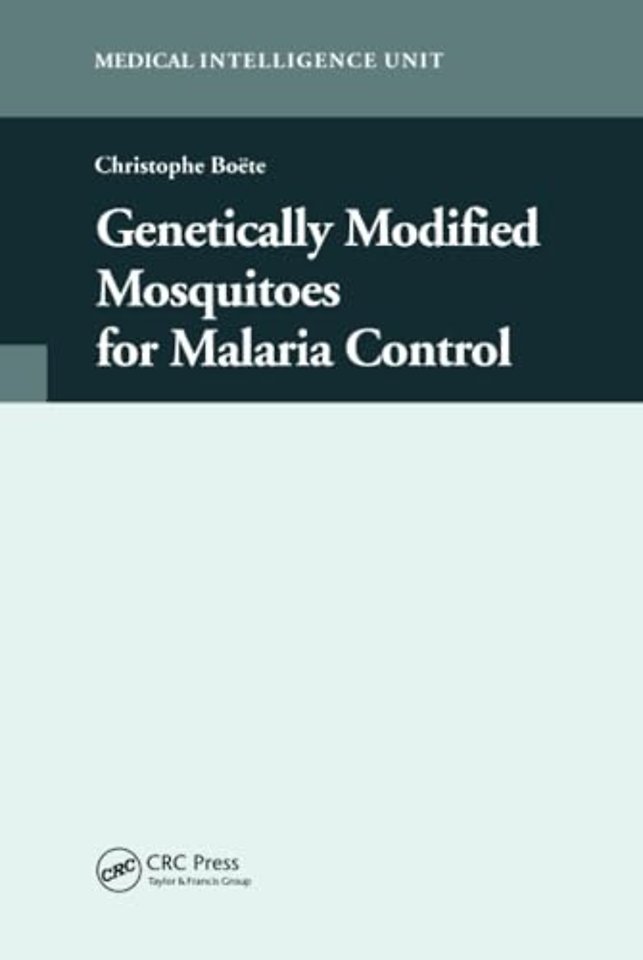 Genetically Modified Mosquitoes for Malaria Control