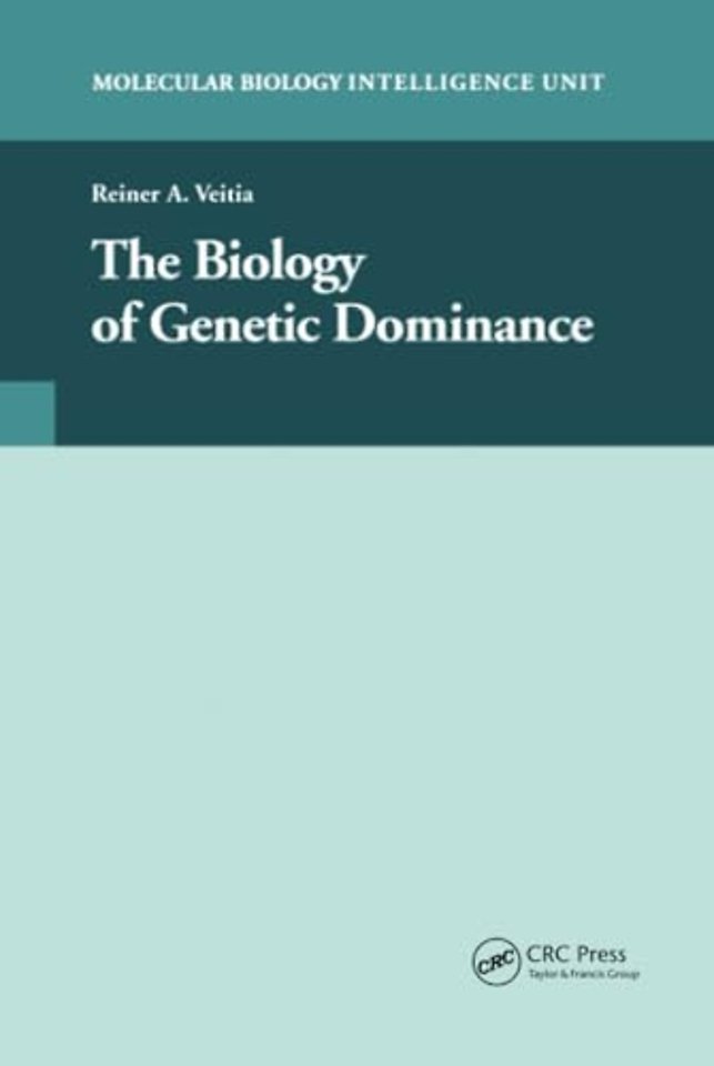 Biology of Genetic Dominance
