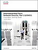 Interconnecting Cisco Network Devices, Part 2 (ICND2) Interconnecting Cisco Network Devices, Part 2 (ICND2)