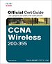 CCNA Wireless 200-355 Official Cert Guide CCNA Wireless 200-355 Official Cert Guide