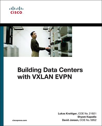 Building Data Centers with VXLAN BGP EVPN