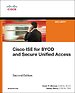 Cisco ISE for BYOD and Secure Unified Access Cisco ISE for BYOD and Secure Unified Access