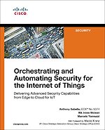 Orchestrating and Automating Security for the Internet of Things