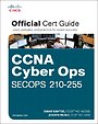 CCNA Cyber Ops Secops #210-255 Official Cert Guide