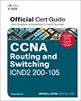 CCNA Routing and Switching ICND2 200-105 Official Cert Guide CCNA Routing and Switching ICND2 200-105 Official Cert Guide