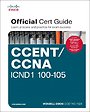 CCENT/CCNA ICND1 100-105 Official Cert Guide CCENT/CCNA ICND1 100-105 Official Cert Guide
