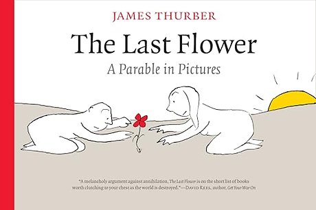 The Last Flower – A Parable in Pictures