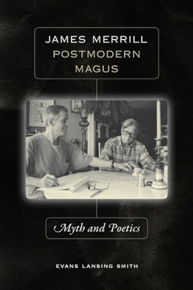 James Merrill, Postmodern Magus – Myth and Poetics